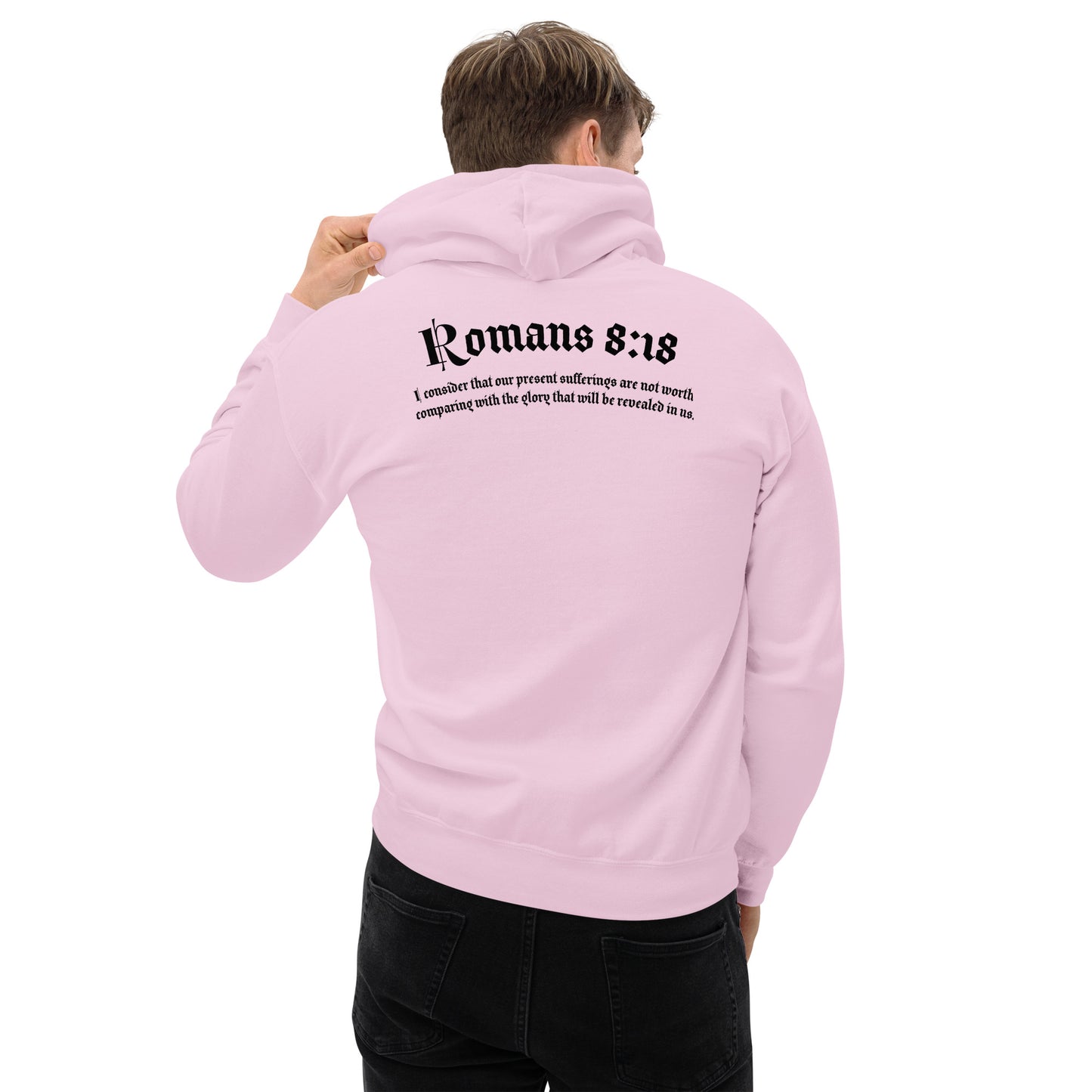 Romans 8:18 Hoodie